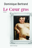 Coeur gros (Le)